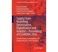 Supply Chain Modelling, Optimization, Digitalization and Analytics - Proceedings of ICoSMODA 2026: Towards Green, Sustainability and Digitalization for Smart Business