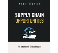 Supply Chain Opportunities: The Jobs Behind Global Success