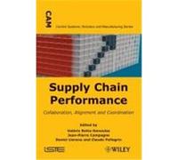 Supply Chain Performance: Collaboration, Alignment and Coordination