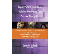 Supply Chain Resilience: Building Networks That Survive Disruption