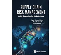 SUPPLY CHAIN RISK MANAGEMENT: AGILE STRATEGIES FOR STAKEHOLDERS