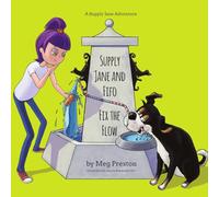 Supply Jane & Fifo Fix the Flow: A Supply Chain and Logistics Adventure for Kids