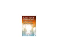 Supply Market Intelligence For Procurement Professionals: Research, Process, And Resources