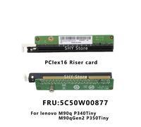 Support de carte réseau Lenovo Tiny6,M90q,M90q Gen2,P340,P350Tiny,Pciex16 riser,carte graphique -PCIEx16 Riser Card