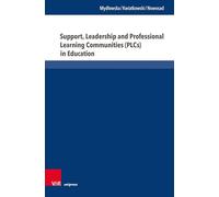 Support, Leadership and Professional Learning Communities (PLCs) in Education