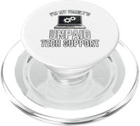 Support Technique Amusant « I'm My Family's Unpaid Tech Support » PopSockets PopGrip pour MagSafe