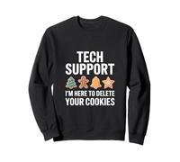 Support Technique Je suis là pour supprimer Vos Cookies Sweatshirt