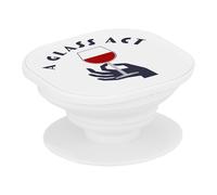 Support Téléphone Extensible - A Glass Act Wine Alcool Drink - Poignée Grip de Maintien et Stand Vidéo pour Smartphone Compatible Tous Modèles Imprimé en France