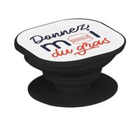 Support Téléphone Extensible - Donnez-Moi du Gras Street Food Burger Viande - Poignée Grip de Maintien et Stand Vidéo pour Smartphone Compatible Tous Modèles Imprimé en France