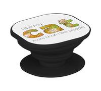 Support Téléphone Extensible - I Like My Cat More Than I Like People Inspiration Motivation - Poignée Grip de Maintien et Stand Vidéo pour Smartphone Compatible Tous Modèles Imprimé en France