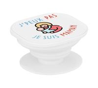 Support Téléphone Extensible - J'Peux Pas Je suis Maman Mère Enfant Bébé - Poignée Grip de Maintien et Stand Vidéo pour Smartphone Compatible Tous Modèles Imprimé en France