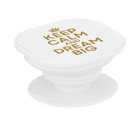 Support Téléphone Extensible - Keep Calm and Dream Big Reve Angleterre - Poignée Grip de Maintien et Stand Vidéo pour Smartphone Compatible Tous Modèles Imprimé en France