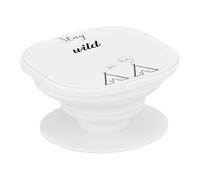 Support Téléphone Extensible - Restez Sauvage Stay Wild Dessins Tipis Bla Bla - Poignée Grip de Maintien et Stand Vidéo pour Smartphone Compatible Tous Modèles Imprimé en France