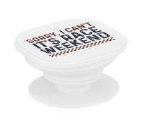 Support Téléphone Extensible - Sorry I Can't It's Race Weekend Motorcycle Big Bike Race - Poignée Grip de Maintien et Stand Vidéo pour Smartphone Compatible Tous Modèles Imprimé en France