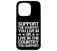 Support The Country You Live in - Patriotic USA Design Coque pour iPhone 15 Pro