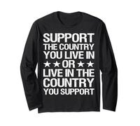 Support The Country You Live in - Patriotic USA Design Manche Longue