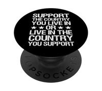 Support The Country You Live in - Patriotic USA Design PopSockets PopGrip Adhésif