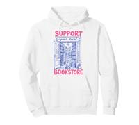 Support Your Local Bookstore Book Lover Reading Bookworm Sweat à Capuche