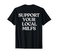 Support Your Local Milfs Shirt Y2K Aesthetic Trendy Back T-Shirt