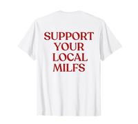 Support Your Local Milfs Shirt Y2K Aesthetic Trendy Back T-Shirt