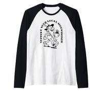 Support Your Local Moonshiner Funny Appalachian Manche Raglan