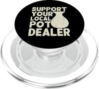 Support Your Local Pot Dealer PopSockets PopGrip pour MagSafe