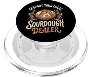 Support Your Local Sourdough Dealer PopSockets PopGrip pour MagSafe