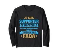 Supporter De Marseille Carrément Plus Fada Humour Football Manche Longue