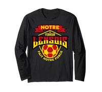 Supporter Lensois Football Lens Notre Ferveur Notre Force Manche Longue
