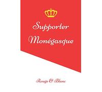 Supporter Monégasque Rouge & Blanc: Carnet de notes personnalisé - Supporter de Monaco - Fan de Football