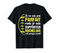 Supporter Rochelais Humour Rugby La Rochelle Cadeau Rugbyman T-Shirt