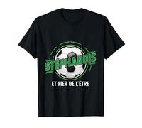 Supporter Saint Étienne Foot Cadeau Stéphanois Fier T-Shirt