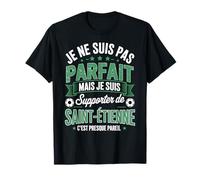 Supporter Stéphanois De Saint-Étienne Foot Humour Sport T-Shirt