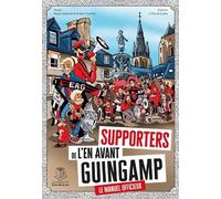 Collectif – Supporters de l'En Avant de Guingamp : Le manuel officieux !