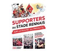 Supporters du stade rennais, sur la route du paradis