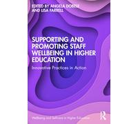 Supporting And Promoting Wellbeing In The Higher Education Sector