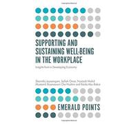Supporting And Sustaining Well-Being In The Workplace