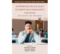 Supporting Black Male Students in Community Colleges: The Silent Cry for Help