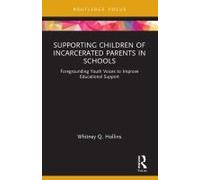 Supporting Children Of Incarcerated Parents In Schools