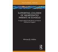 Supporting Children Of Incarcerated Parents In Schools