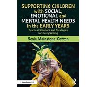 Supporting Children With Social, Emotional And Mental Health Needs In The Early Years