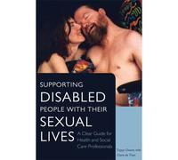 Supporting Disabled People With Their Sexual Lives