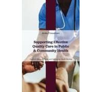 Supporting Effective Quality Care In Public And Community Health