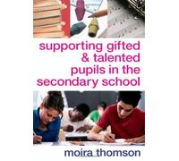 Supporting Gifted And Talented Pupils In The Secondary School