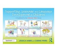 Supporting Grammar and Language Development in Children by Jessica Habib Jessica Habib (Auteur)
