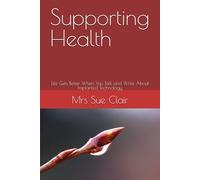 Supporting Health: Life Gets Better When You Talk and Write About Implanted Technology