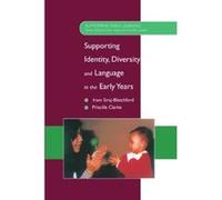 Supporting Identity, Diversity and Language in the Early Years, Supporting Early Learning Iram Siraj-Blatchford, Priscilla Clarke (Auteur)