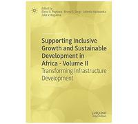 Supporting Inclusive Growth And Sustainable Development In Africa - Volume Ii