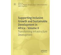 Supporting Inclusive Growth And Sustainable Development In Africa - Volume Ii