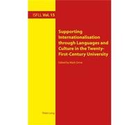 Supporting Internationalisation Through Languages And Culture In The Twenty-First-Century University (Intercultural Studies And Foreign Language Learning) (Paperback) Mark Orme, (Auteur)